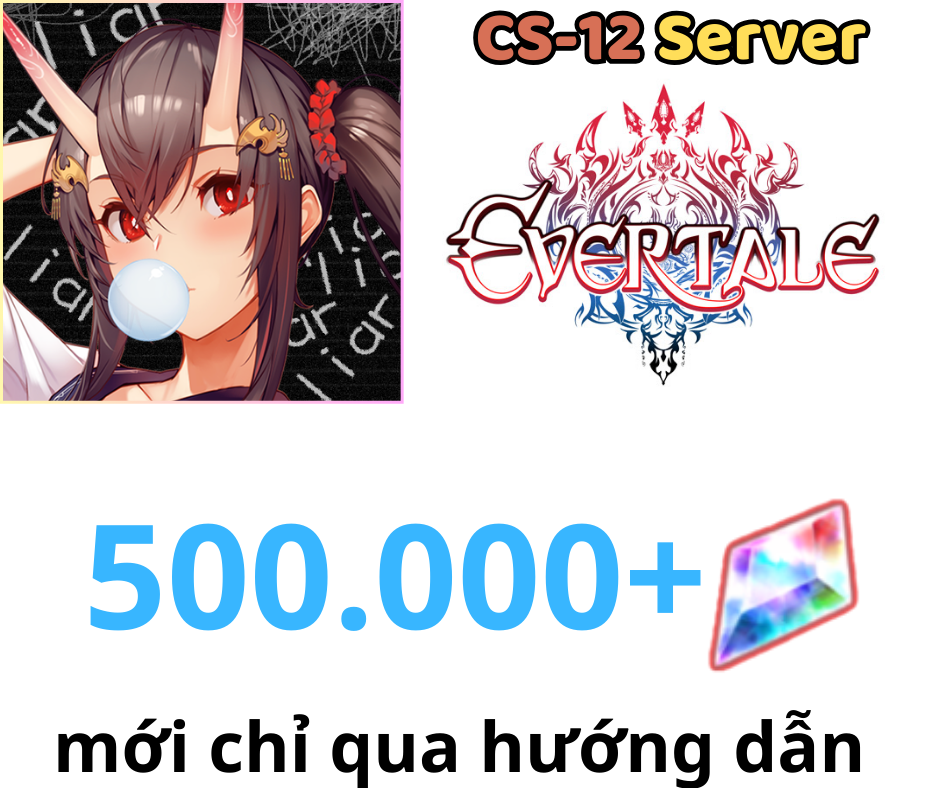 [CS12]Evertale Reroll